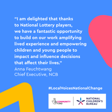 Infographic of quote from Anna Feuchtwang about the award of £3.5m to fund Local Voices, National Change